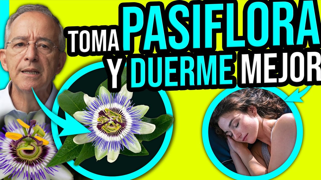 beneficios de la pasiflora para dormir