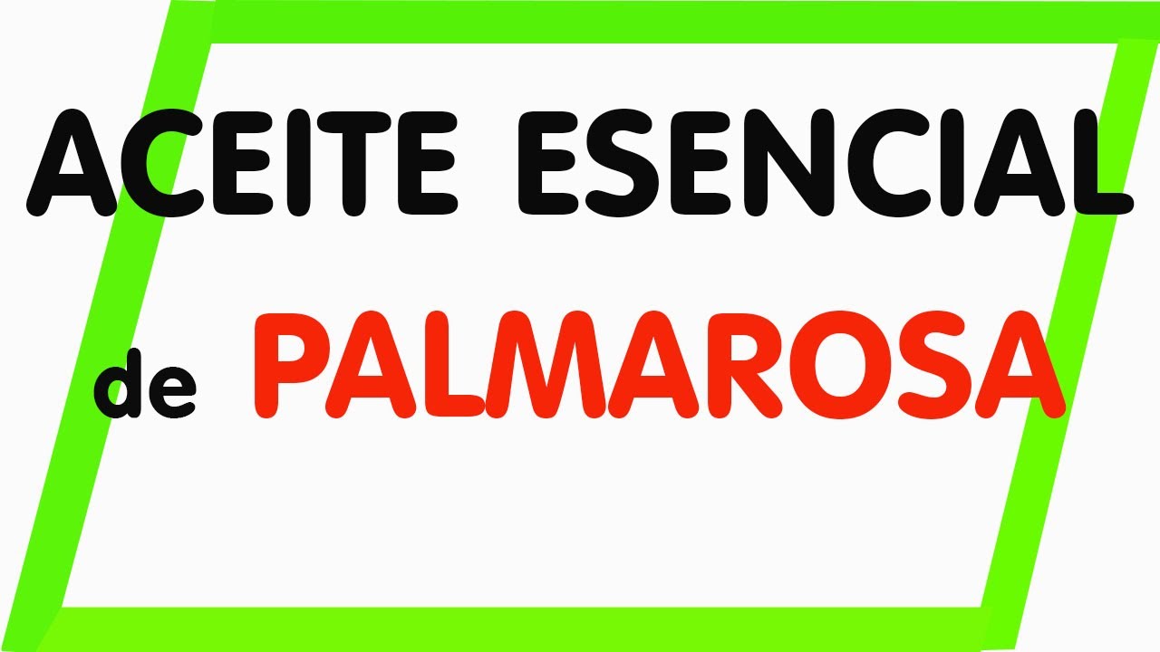 aceite esencial de palmarosa como utilizar